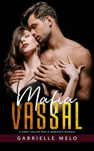 Mafia Vassal - A Dark Italian Mafia Romance Bundle (Sugary First Time, #3)