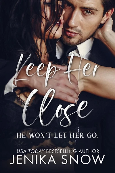 Keep Her Close (Bacilli Crime Family, #1)