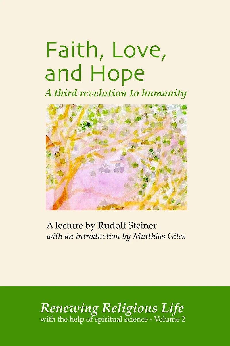 Faith, Love, and Hope (Renewing Religious Life, #2)