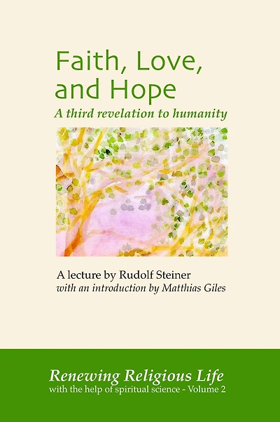 Faith, Love, and Hope (Renewing Religious Life, #2)