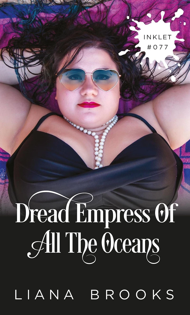 Dread Empress Of All The Ocean (Inklet, #77)