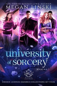 University of Sorcery, Books 4-6 (Hidden Legends Omnibus Collections, #4)