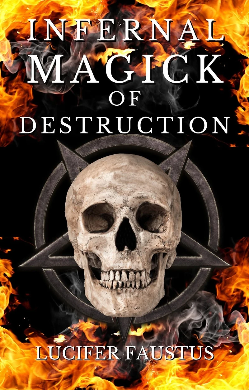 Infernal Magick of Destruction