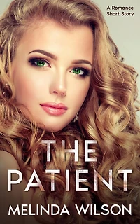 The Patient: A Romance Short Story