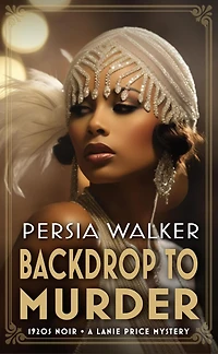 Backdrop to Murder (A Lanie Price Mystery)