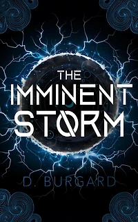 The Imminent Storm (The Altered Elite Series, #3)
