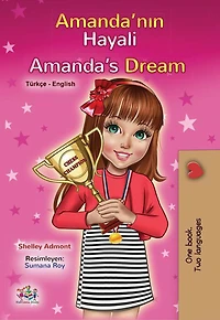Amanda'nin Hayali Amanda's Dream (Turkish English Bilingual Collection)