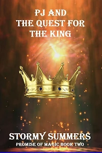 PJ and the Quest for the King (Promise of Magic)