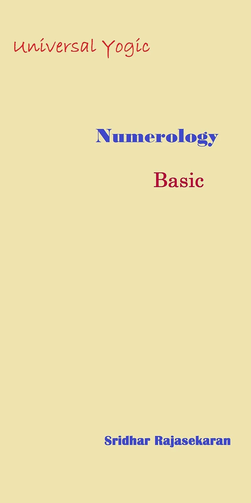 Universal Yogic Numerology #1 (Basic)