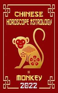 Monkey Chinese horoscope & Astrology 2022 (Check out new year predictions 2022, #9)