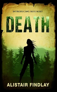 Death - Introducing Skye Roxy (The Skye Roxy Adventures, #1)