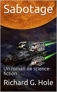 Sabotage: Un Roman de Science-Fiction