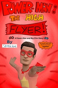 Power-Man: The High Flyer! (Power-Man and Big Chin, #2)
