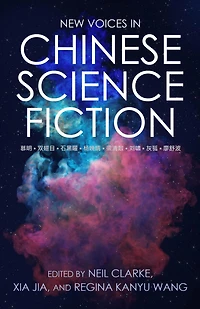 New Voices Chinese Science Fiction