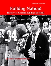 Bulldog Nation! History of Georgia Bulldogs Football (College Blueblood Series, #6)