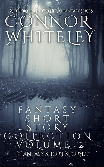 Fantasy Short Story Collection Volume 2: 5 Stories