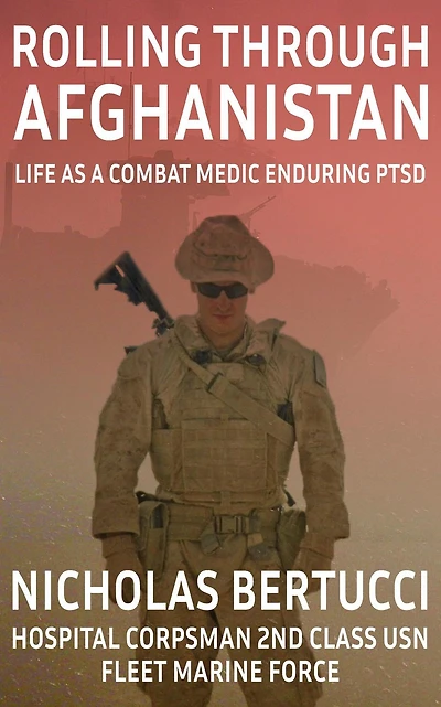 Rolling Through Afghanistan: Life as a Combat Medic Enduring PTSD