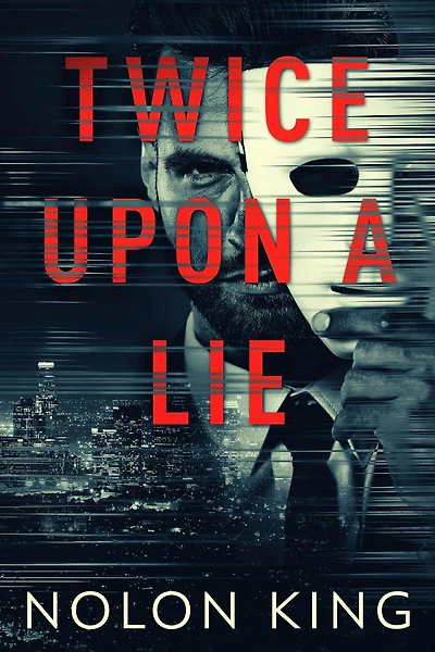Twice Upon A Lie (Once Crime, #2)