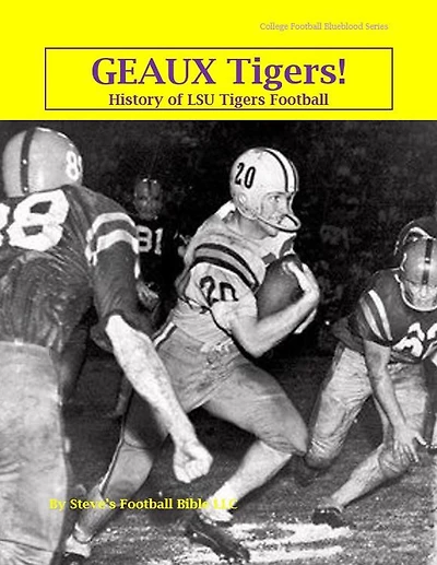Geaux Tigers! History of LSU Tigers Football (College Blueblood Series, #7)
