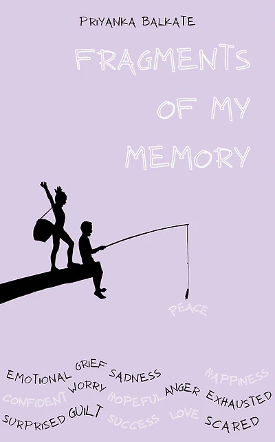 Fragments of My Memory