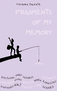 Fragments of My Memory