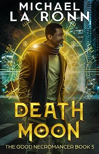 Death Moon (The Good Necromancer, #5)