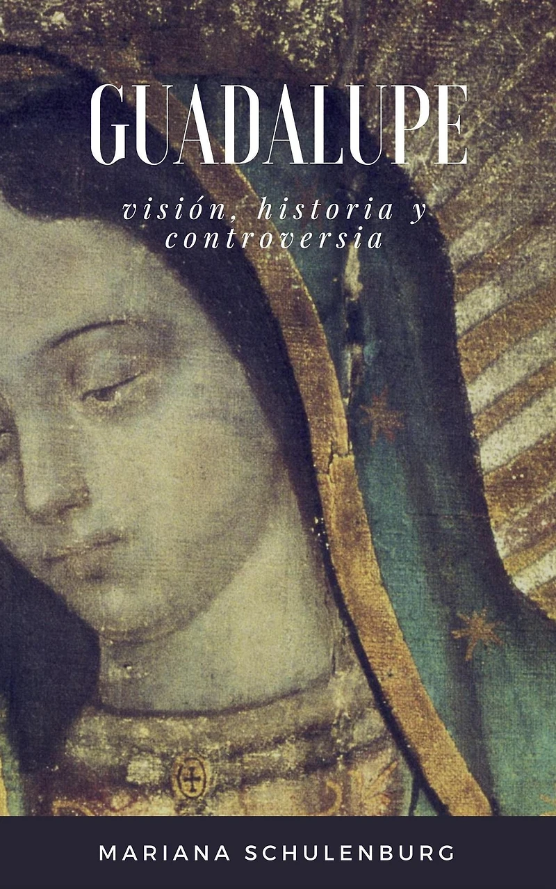 Guadalupe: Visión y Controversia