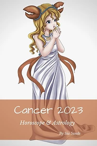 Cancer 2023 (Horoscopes 2023, #3)