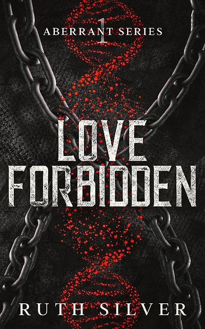 Love Forbidden (Aberrant, #1)