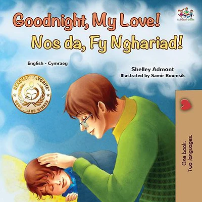 Goodnight, My Love! Nos Da, Fy Nghariad! (English Welsh Bilingual Collection)