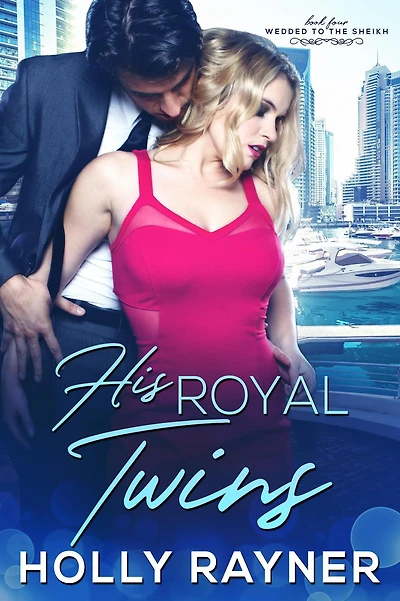 His Royal Twins (Wedded To The Sheikh, #4)