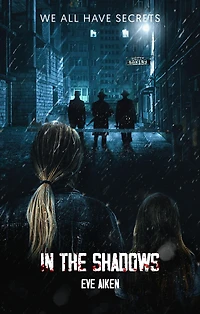 In The Shadows (In The Shadows Series, #1)