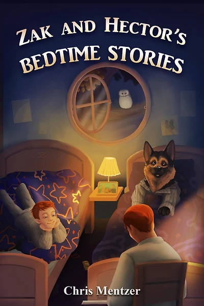 Zak and Hector's Bedtime Stories (Story Time with Zak and Hector, #1)