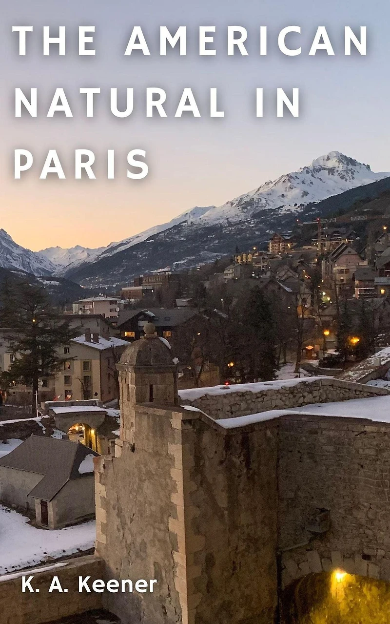 The American Natural in Paris (Escape Hatch Series, #3)