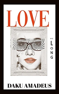 Love Me Long (Love Volume, #1)