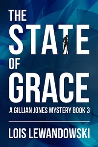 The State of Grace (The Gillian Jones Series, #3)