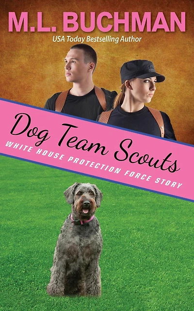Dog Team Scouts (White House Protection Force Short Stories, #8)