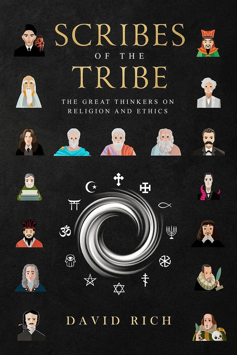 Scribes of The Tribe: Great Thinkers on Religion and Ethics
