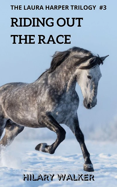 Riding Out the Race (The Laura Harper Trilogy, #3)