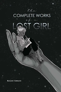 The Complete Works of a Lost Girl