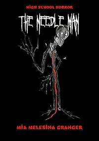 The Needleman (High School Horror, #1)