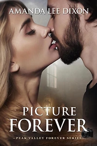 Picture Forever (Peak Valley Forever Series, #4)