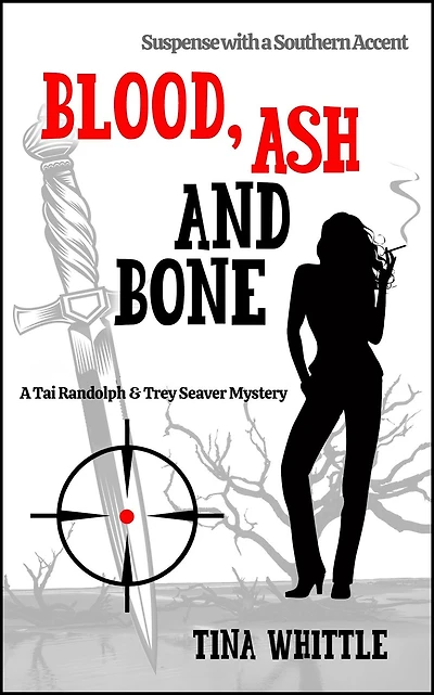 Blood, Ash and Bone (The Tai Randolph & Trey Seaver Mysteries, #3)