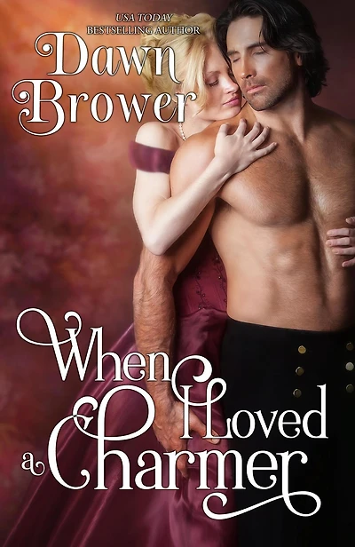 When I Loved a Charmer (Scandalous Gentlemen, #4)