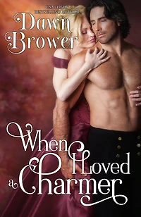 When I Loved a Charmer (Scandalous Gentlemen, #4)