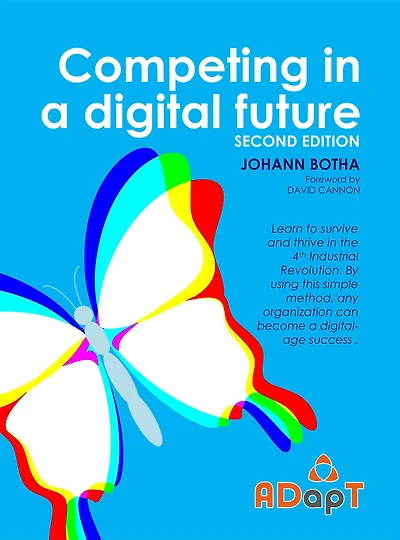Competing a digital future (Agile ADapT, #1)