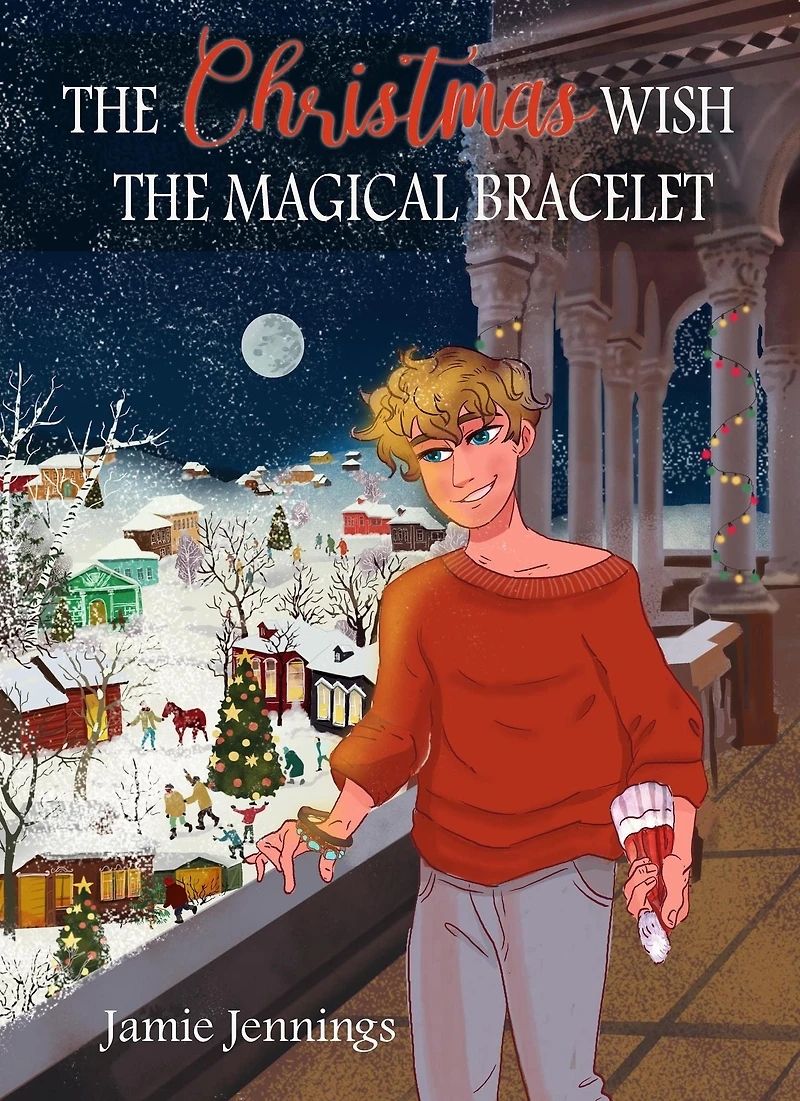 The Christmas Wish: The Magical Bracelet (The Christmas Wish Series, #3)