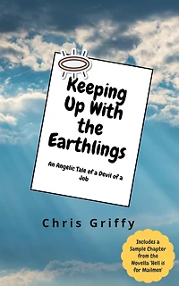Keeping Up With the Earthlings: An Angelic Tale of a Devil of a Job