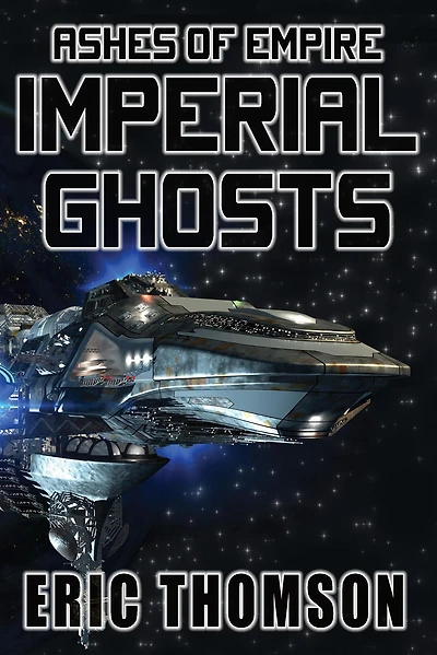 Imperial Ghosts (Ashes of Empire, #5)