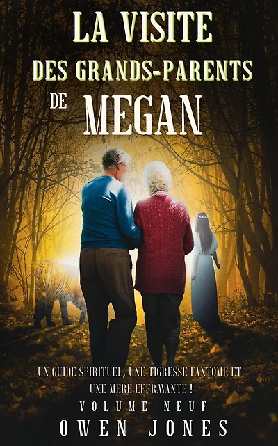 La visite des grands-parents de Megan (La série Megan psychique, #9)